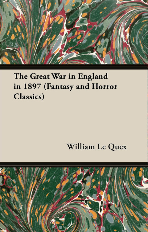 Cover image for book The Great War in England in 1897 (Fantasy and Horror Classics)