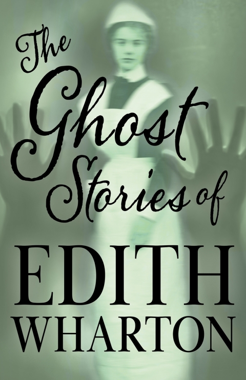 Cover image for book The Ghost Stories of Edith Wharton