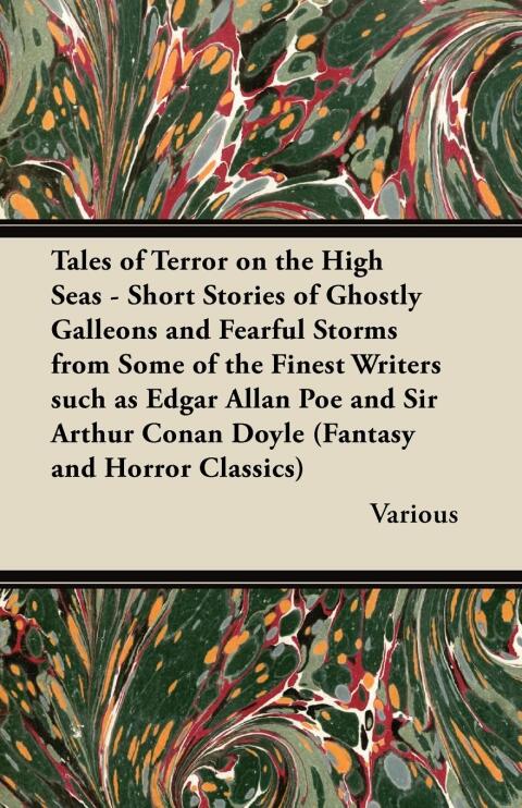 Cover image for book Tales of Terror on the High Seas - Short Stories of Ghostly Galleons and Fearful Storms from Some of the Finest Writers