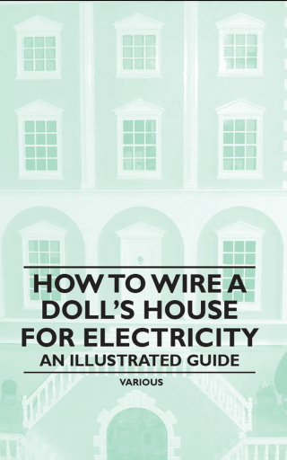 How to Wire a Doll's House for Electricity - An Illustrated Guide