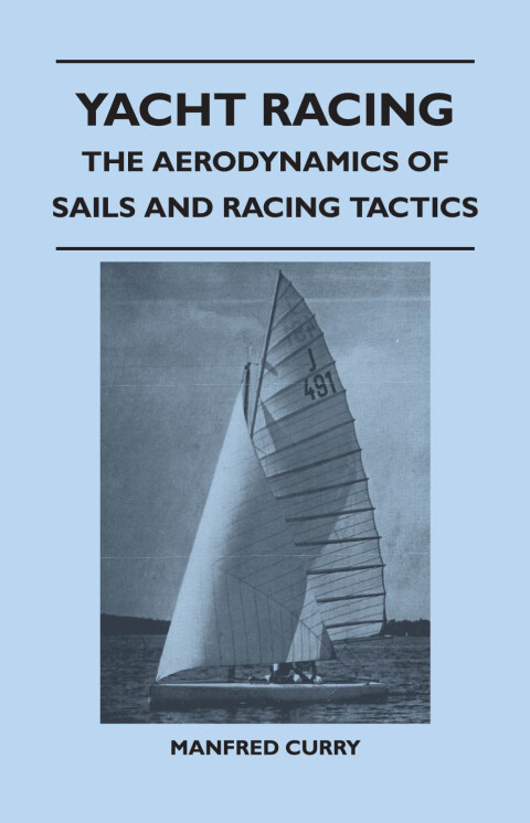 Cover image for book Yacht Racing - The Aerodynamics of Sails and Racing Tactics