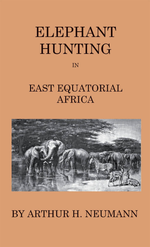Cover image for book Elephant-Hunting In East Equatorial Africa