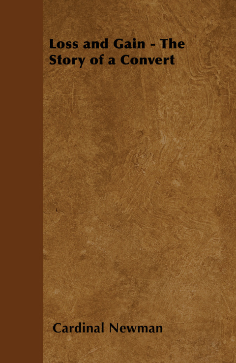 Cover image for book Loss and Gain - The Story of a Convert