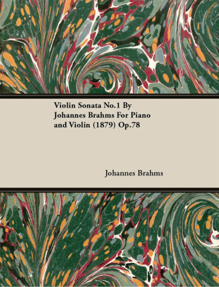 Violin Sonata No.1 by Johannes Brahms for Piano and Violin (1879) Op.78