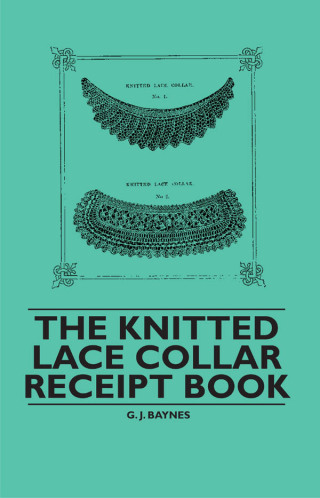 The Knitted Lace Collar Receipt Book