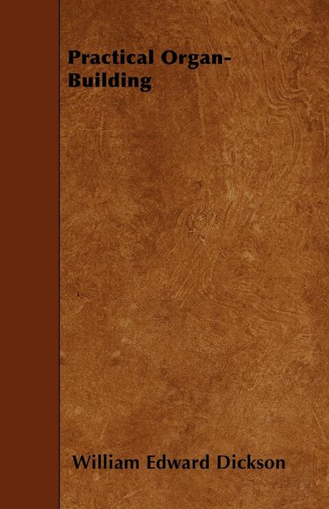 Cover image for book Practical Organ-Building