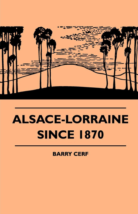 Cover image for book Alsace-Lorraine Since 1870