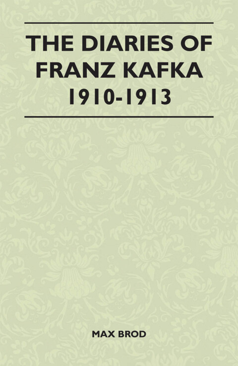 Cover image for book The Diaries of Franz Kafka 1910-1913