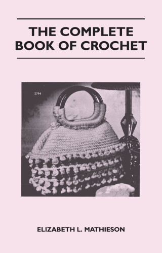 The Complete Book of Crochet