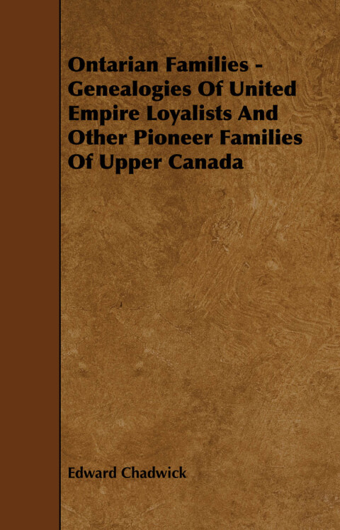 Cover image for book Ontarian Families - Genealogies Of United Empire Loyalists And Other Pioneer Families Of Upper Canada