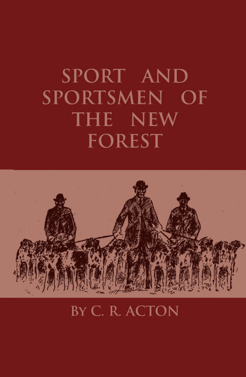 Cover image for book Sport And Sportsmen Of The New Forest