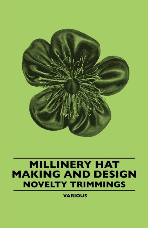Cover image for book Millinery Hat Making and Design - Novelty Trimmings