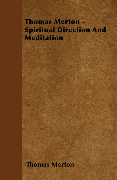 Cover image for book Thomas Merton - Spiritual Direction and Meditation