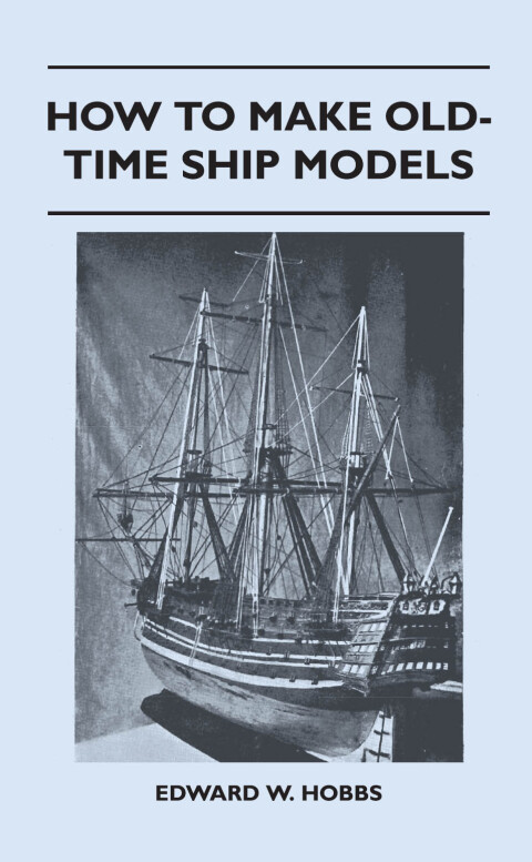 Cover image for book How To Make Old-Time Ship Models