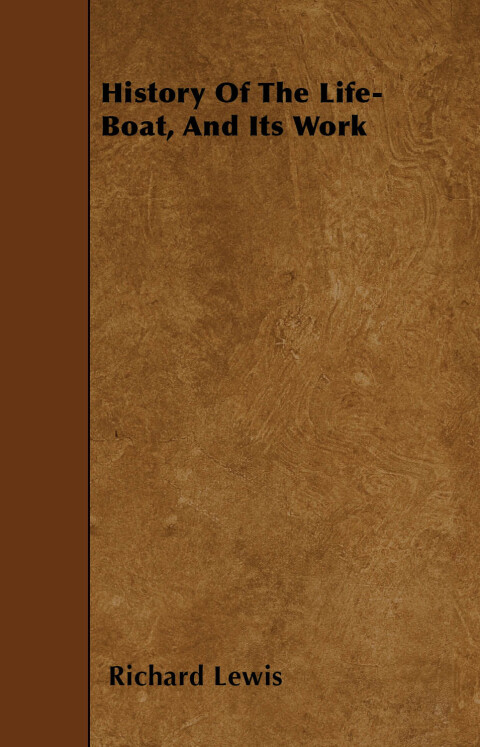 Cover image for book History of the Life-Boat, and Its Work