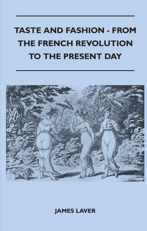 Cover image for book Taste and Fashion - From the French Revolution to the Present Day