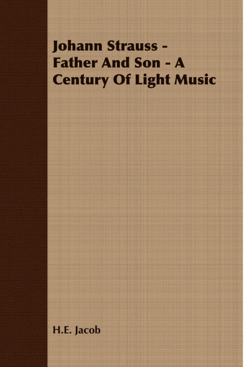 Cover image for book Johann Strauss - Father and Son - A Century of Light Music