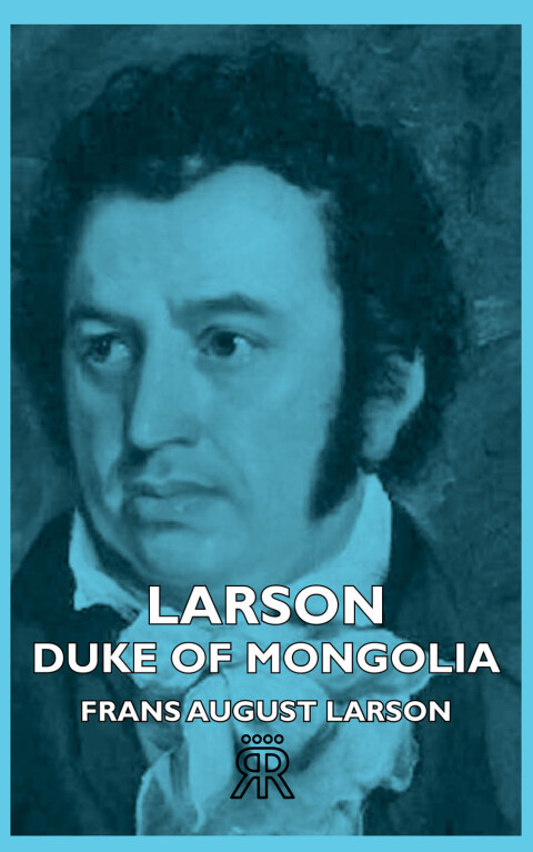 Cover image for book Larson - Duke of Mongolia