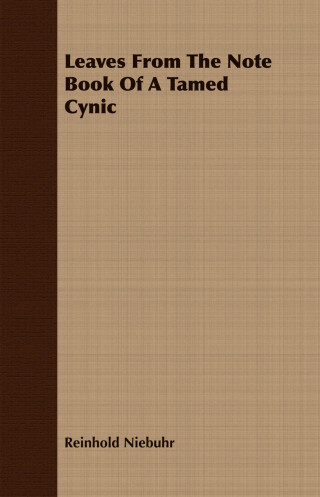 Leaves from the Note Book of a Tamed Cynic
