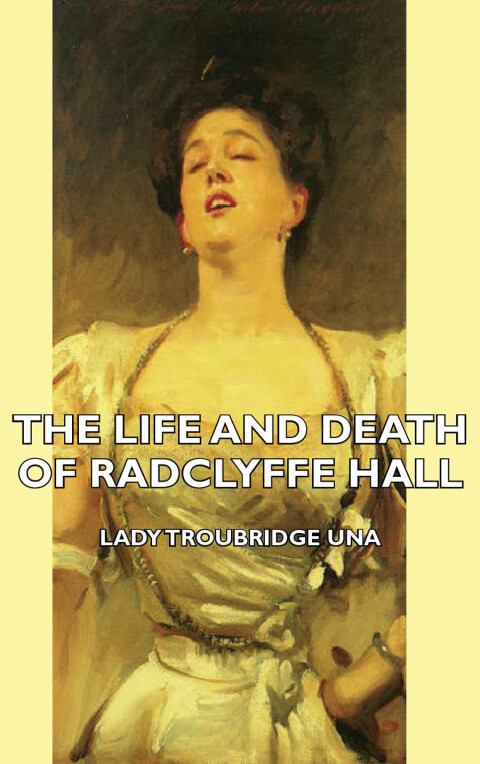 Cover image for book The Life and Death of Radclyffe Hall