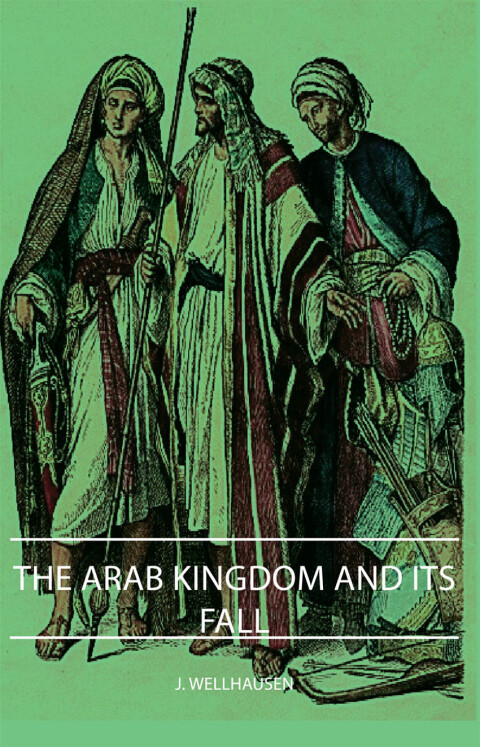 Cover image for book The Arab Kingdom and Its Fall