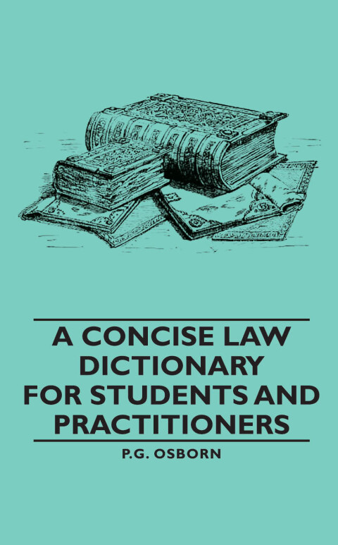 Cover image for book A Concise Law Dictionary - For Students and Practitioners