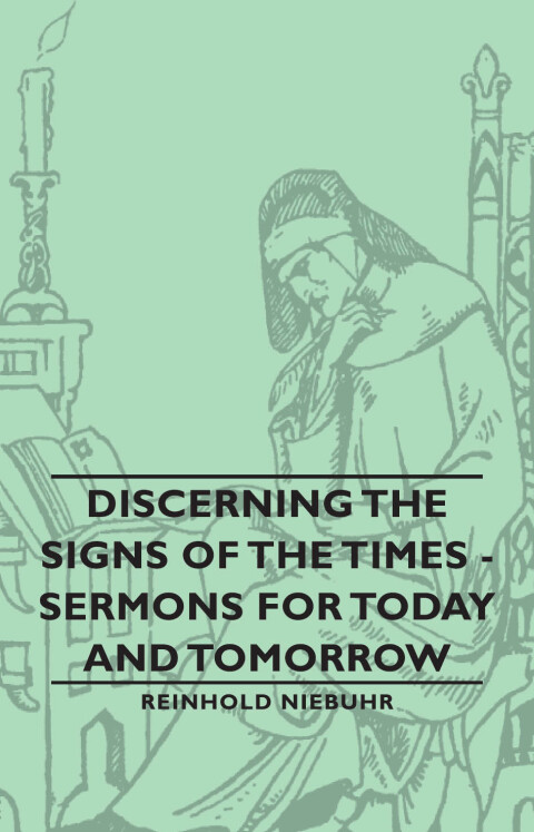 Discerning the Signs of the Times - Sermons for Today and Tomorrow 