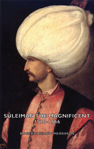 Suleiman the Magnificent 1520-1566