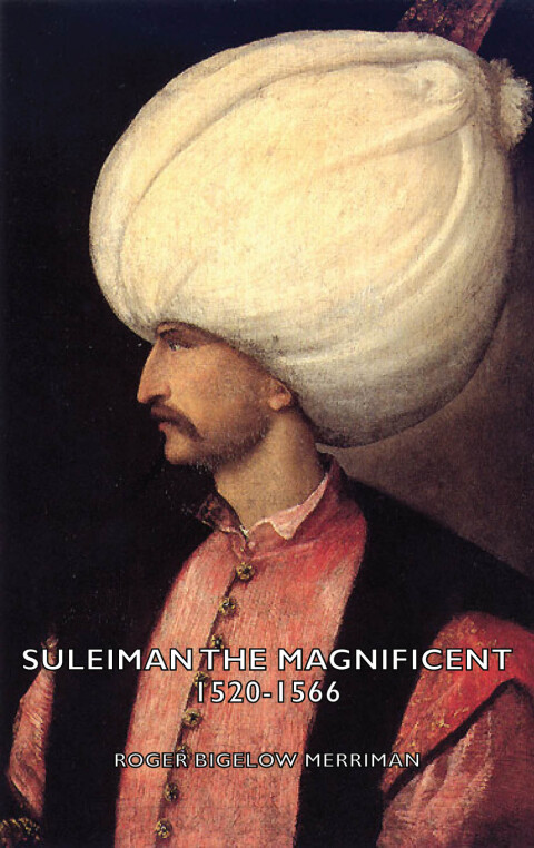 Cover image for book Suleiman the Magnificent 1520-1566