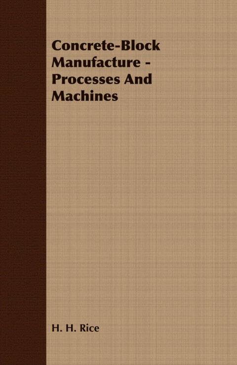 Cover image for book Concrete-Block Manufacture - Processes and Machines