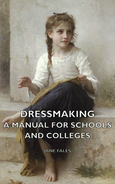 Cover image for book Dressmaking - A Manual for Schools and Colleges