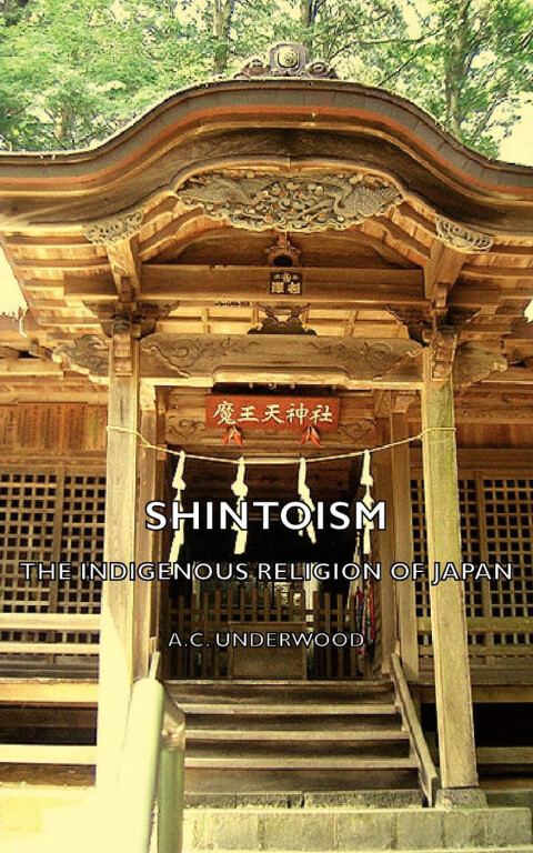 Cover image for book Shintoism: The Indigenous Religion of Japan