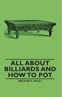 صورة الغلاف: All about Billiards and How to Pot 9781406793970