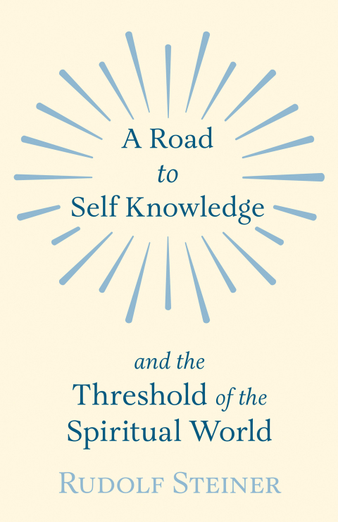 Cover image for book A Road to Self Knowledge and the Threshold of the Spiritual World