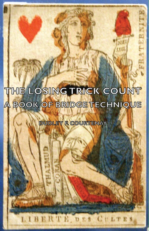 Cover image for book The Losing Trick Count - A Book of Bridge Technique