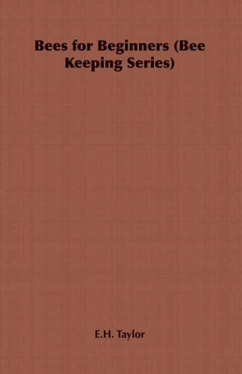 Cover image for book Bees for Beginners (Bee Keeping Series)