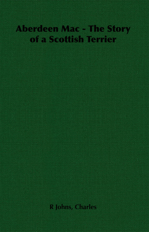 Cover image for book Aberdeen Mac - The Story of a Scottish Terrier