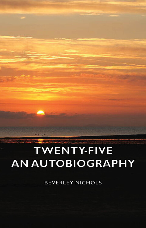Cover image for book Twenty-Five - An Autobiography