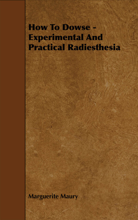 Cover image for book How To Dowse - Experimental And Practical Radiesthesia