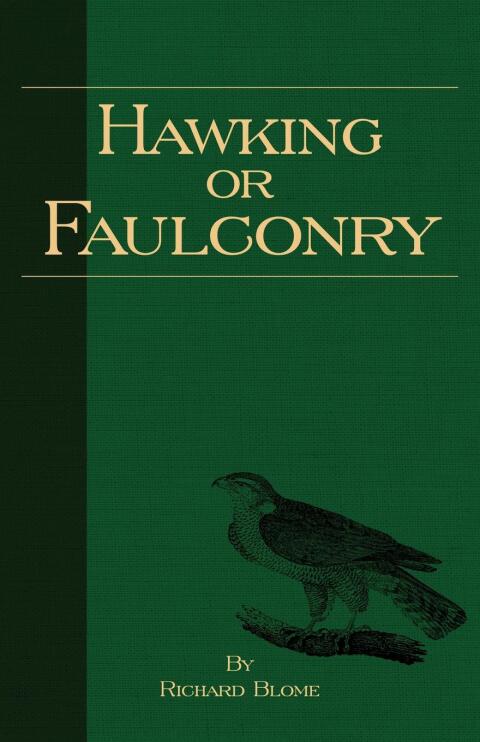 Cover image for book Hawking or Falconry (History of Falconry Series)