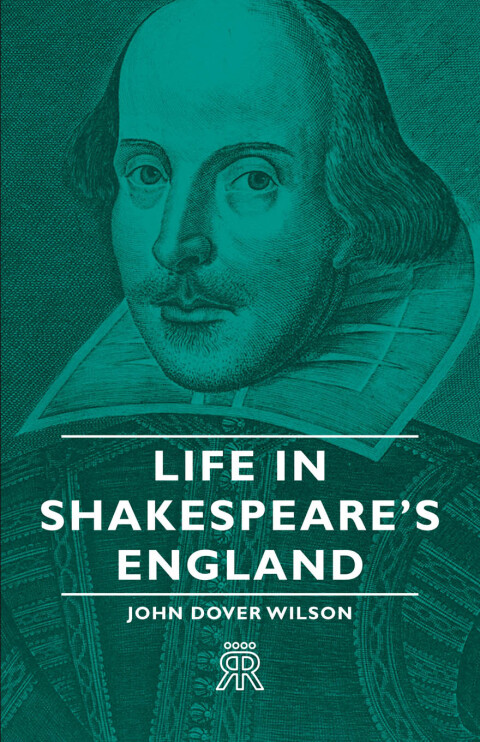 Life in Shakespeare's England 