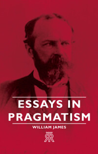 Essays in Pragmatism
