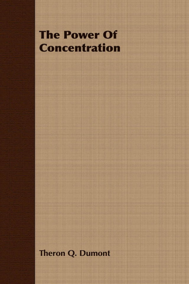 The Power of Concentration