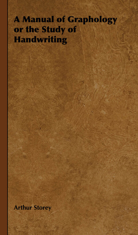 Cover image for book A Manual of Graphology or the Study of Handwriting