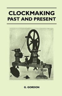 Cover image: Clockmaking - Past And Present 9781445518961