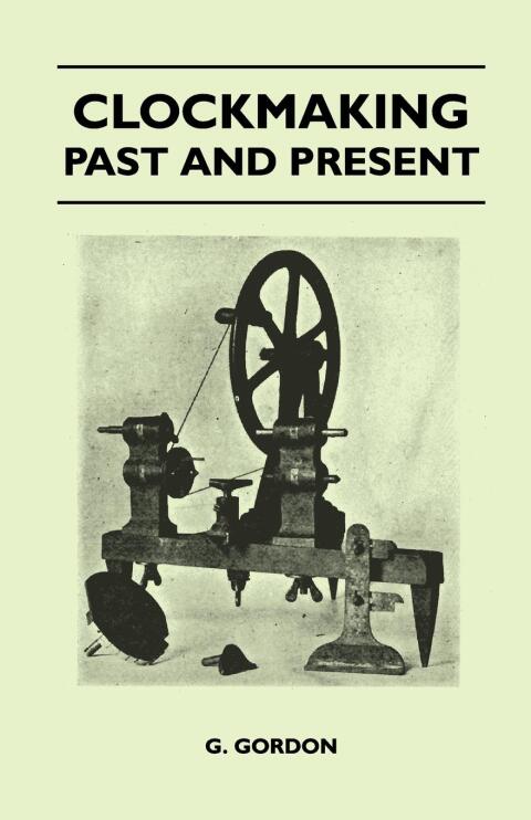 Cover image for book Clockmaking - Past And Present
