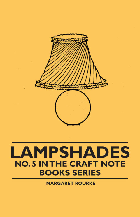 Cover image for book Lampshades - No. 5 in the Craft Note Books Series