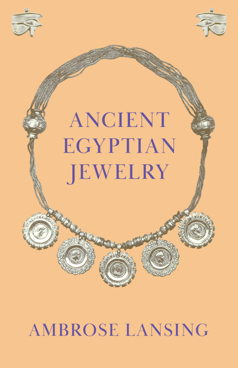 Cover image for book Ancient Egyptian Jewelry