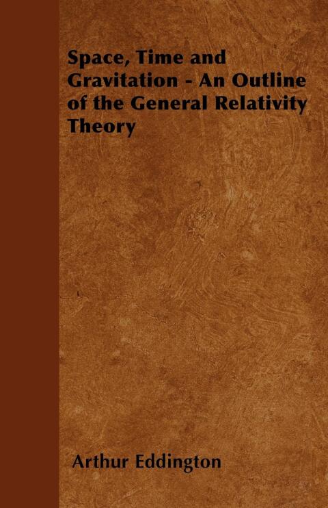 Cover image for book Space, Time and Gravitation - An Outline of the General Relativity Theory
