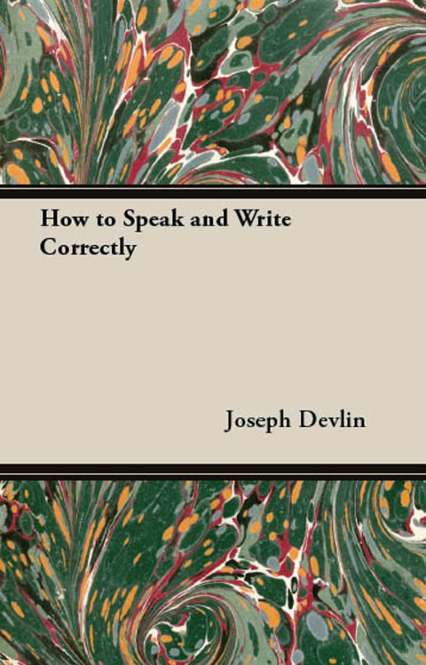 Cover image for book How to Speak and Write Correctly